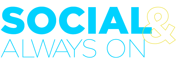 Social + Always On
